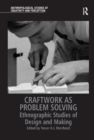 Image for Craftwork as Problem Solving