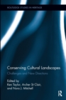 Image for Conserving cultural landscapes  : challenges and new directions