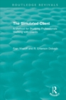 Image for The simulated client  : a method for studying professionals working with clients