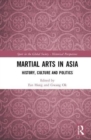 Image for Martial arts in Asia  : history, culture and politics