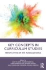Image for Key Concepts in Curriculum Studies