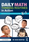 Image for Daily math thinking routines in action  : distributed practices across the year