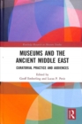 Image for Museums and the ancient Middle East  : curatorial practice and audiences