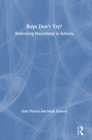 Image for Boys don&#39;t try?  : rethinking masculinity in schools