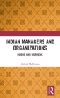 Image for Indian managers and organizations  : boons and burdens