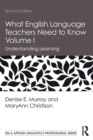 Image for What English Language Teachers Need to Know Volume I