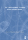 Image for The power of expert teaching  : lessons for modern education