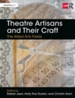 Image for Theatre artisans and their craft  : the allied arts fields