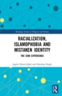 Image for Racialization, Islamophobia and mistaken identity  : the Sikh experience