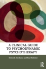 Image for A clinical guide to psychodynamic psychotherapy