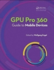 Image for GPU Pro 360 Guide to Mobile Devices