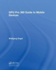 Image for GPU pro 360 guide to mobile devices