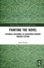 Image for Painting the novel  : pictorial discourse in eighteenth-century English fiction
