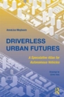 Image for Driverless Urban Futures