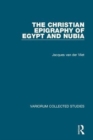 Image for The Christian Epigraphy of Egypt and Nubia