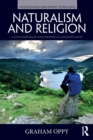 Image for Naturalism and religion  : a contemporary philosophical investigation