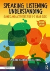 Image for Speaking, listening and understanding  : games and activities for 5-7 year olds