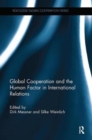 Image for Global cooperation and the human factor in international relations