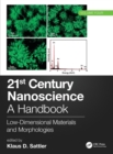 Image for 21st century nanoscience  : a handbookVolume 4,: Low-dimensional materials and morphologies