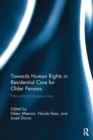 Image for Towards human rights in residential care for older persons  : international perspectives