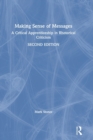 Image for Making sense of messages  : a critical apprenticeship in rhetorical criticism