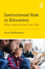 Image for Instructional risk in education  : why instruction can fail