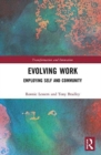 Image for Evolving work  : employing self and community