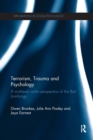 Image for Terrorism, trauma and psychology  : a multilevel victim perspective of the Bali bombings