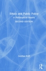 Image for Ethics and public policy  : a philosophical inquiry