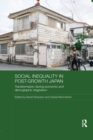 Image for Social inequality in post-growth Japan  : transformation during economic and demographic stagnation