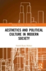 Image for Aesthetics and political culture in modern society