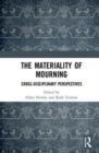 Image for The Materiality of Mourning