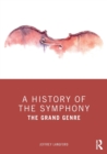 Image for A History of the Symphony