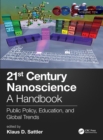 Image for 21st century nanoscience  : a handbookVolume 10,: Public policy, education, and global trends