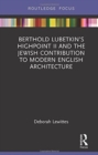 Image for Berthold Lubetkin&#39;s Highpoint II and the Jewish contribution to modern English architecture