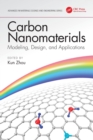 Image for Carbon nanomaterials  : modeling, design, and applications
