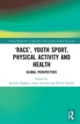 Image for ‘Race’, Youth Sport, Physical Activity and Health
