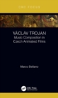 Image for Vâaclav Trojan  : music composition in Czech animated films
