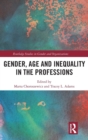 Image for Gender, Age and Inequality in the Professions