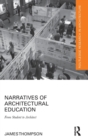 Image for Narratives of architectural education  : from student to architect