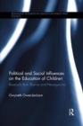 Image for Political and Social Influences on the Education of Children