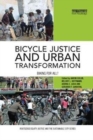 Image for Bicycle justice and urban transformation  : biking for all?