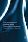 Image for Education for Wicked Problems and the Reconciliation of Opposites