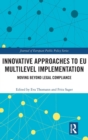 Image for Innovative approaches to EU multilevel implementation  : moving beyond legal compliance