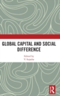 Image for Global capital and social difference