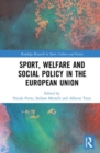 Image for Sport, welfare and social policy in the European Union