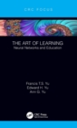 Image for The Art of Learning : Neural Networks and Education