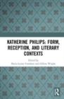 Image for Katherine Philips: Form, Reception, and Literary Contexts