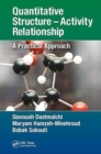 Image for Quantitative structure - activity relationship  : a practical approach