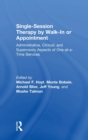 Image for Single-Session Therapy by Walk-In or Appointment